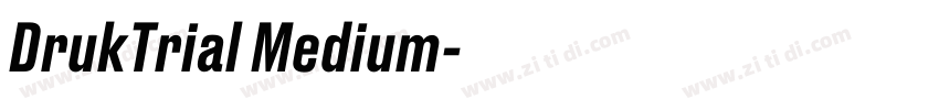 DrukTrial Medium字体转换 DrukTrial Medium字体转换